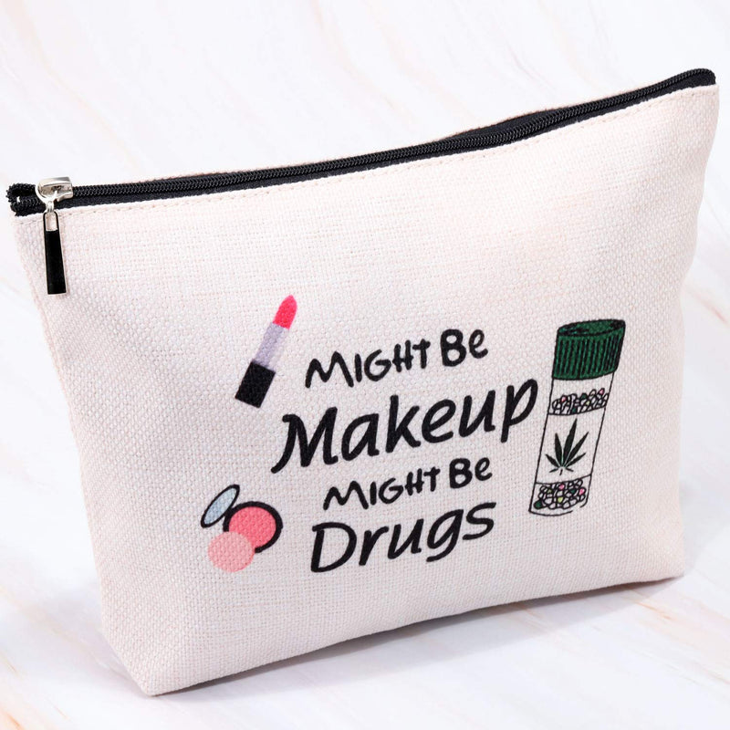 [Australia] - MBMSO Funny Drug Bag Makeup Cosmetic Bag Might Be Makeup Might Be Drug Cosmetic Travel Bag Gifts for Patient Cotton Zipper Pouch Makeup Toiletry Bag (Might Be Makeup Might Be Drug Bag) Might Be Makeup Might Be Drug Bag 