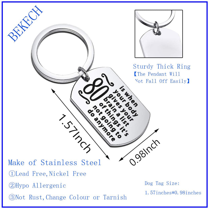 [Australia] - BEKECH 80 Year Old Birthday 80 is When Your Body Gives Your Brain a List of Things 80TH Birthday Keychain Silver 