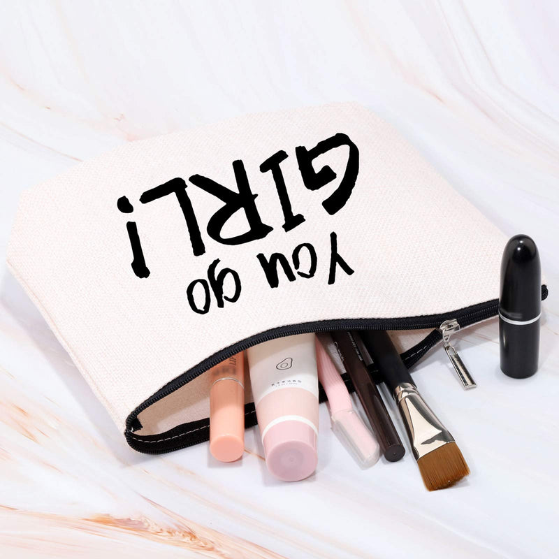 [Australia] - MBMSO You Go Girl Cosmetic Bag Inspirational Makeup Bag Girl Power Gifts Female Empowerment Gifts (Makeup Bag) 