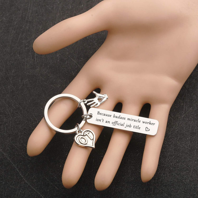 [Australia] - bobauna Occupational Therapist Gift Because Badass Miracle Worker Isn't An official Job OT Keychain Therapy Jewelry Graduation Gift OT badass keychain 