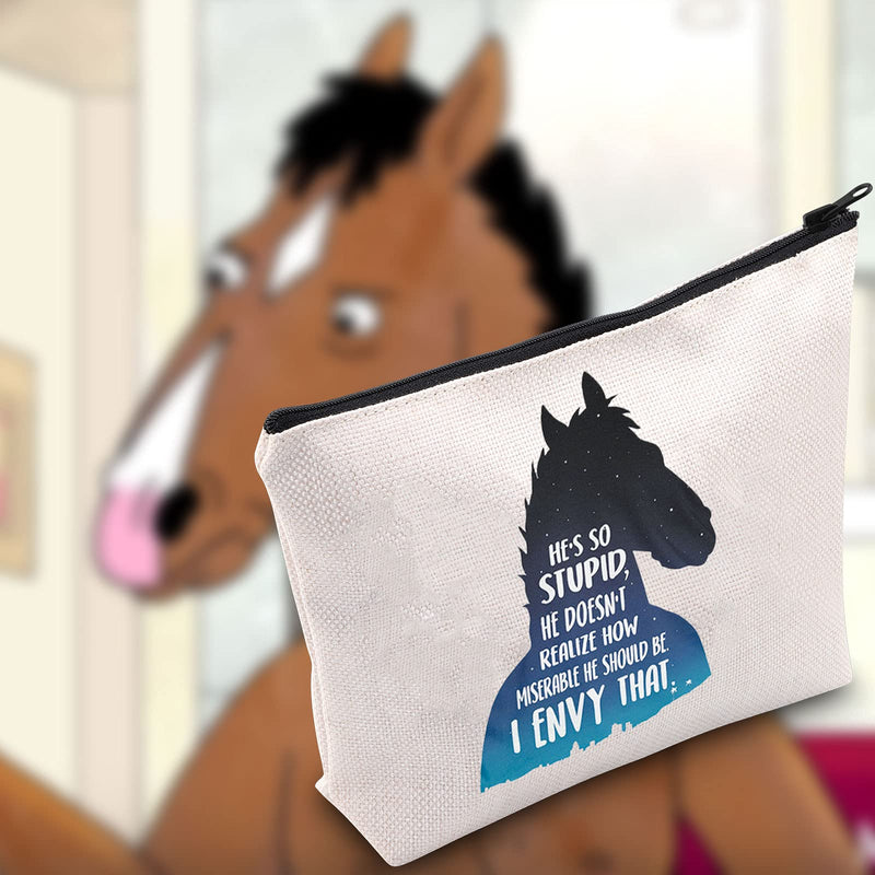 [Australia] - LEVLO BoJack Horseman Fans Cosmetic Make Up Bag The BoJack Cartoon Lover Gifts He's So Stupid Horseman Makeup Zipper Pouch Bag For Women Girls, He's So Stupid, 