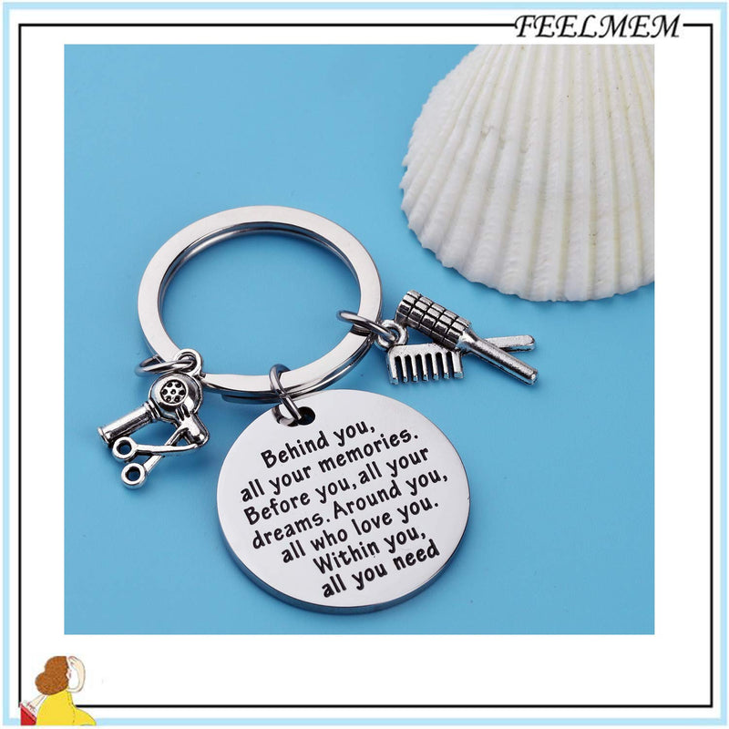 [Australia] - FEELMEM Hair Stylist Gift Cosmetology Graduation Gift Behind You All Memories Before You All Your Dream Keychain Inspirational Hairdresser Jewelry Hair Cutter Barber Gift Hair Stylist keychain 