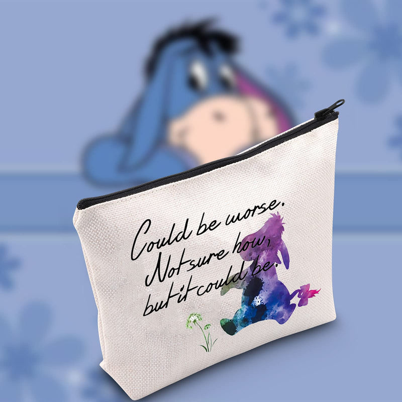 [Australia] - LEVLO Funny Eeyore Quote Cosmetic Make Up Bag Eeyore Fans Gifts Could Be Worse Not Sure How But It Could Be Eeyore Makeup Zipper Pouch Bag Inspiration Gift, Could Be Worse, 
