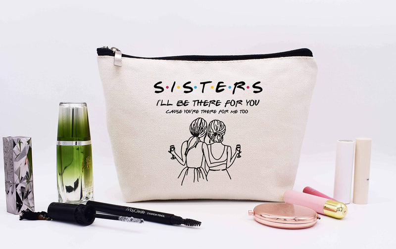 [Australia] - Makeup Bag Gift for Sister Best Friends Bestie BFF,Cosmetic Bag Gift for Her,Friends TV Show Present,Birthday Valentines Day Wedding Christmas Graduation Gift for Women,Sisters I'll Be There For You 