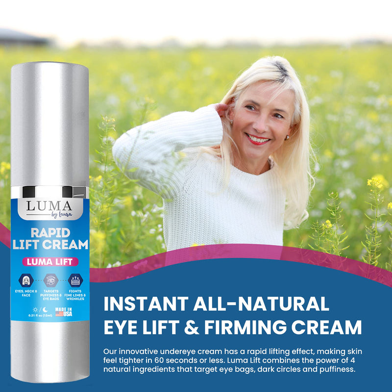 [Australia] - Luma Lift - Instant Eye Cream for Puffy Eyes, Dark Circles, Wrinkles and Eye Bags - Plant-Based Serum with Fast-Acting Ingredients - Tightens and Sculpts Skin - Made in USA - 0.5 fl oz 