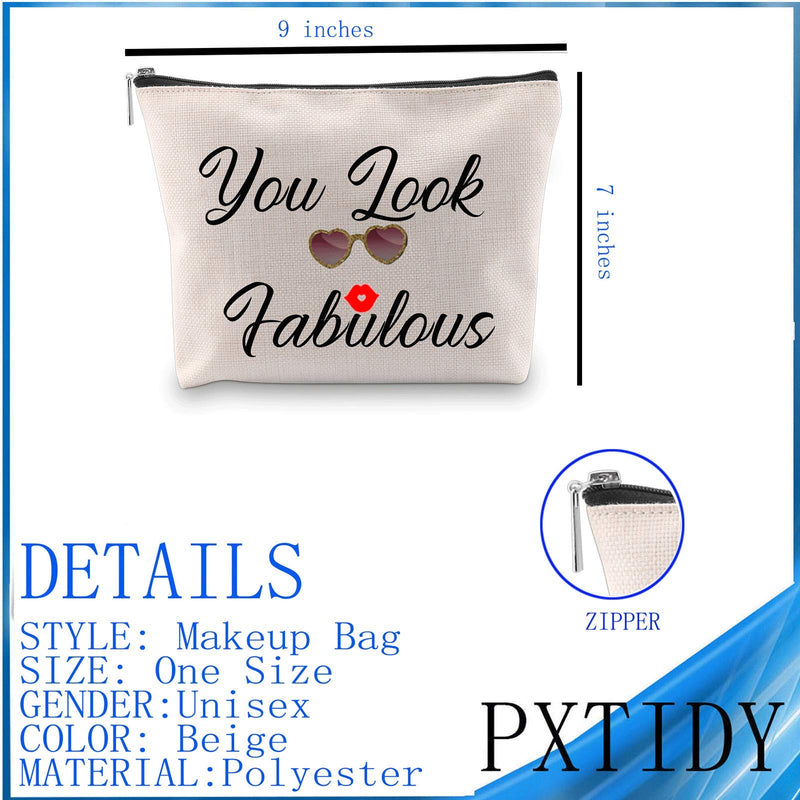 [Australia] - PXTIDY Inspirational Makeup Cosmetic Bag Bag You Look Fabulous Best Birthday Friend Sister Gift for Women Toiletry Travel Bag Zipper Pouch (beige) beige 