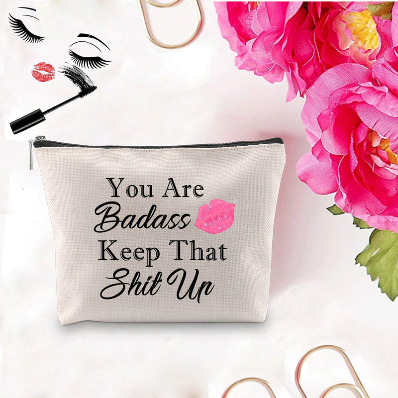 [Australia] - PXTIDY Funny Saying Quote Makeup Bag You Are Badass Keep That Shit Up Cosmetic Bag Makeup Pouch Travel Bags Funny Idea for Best Friend,Girlfriend,Sister,Boss,Coworker (beige) beige 