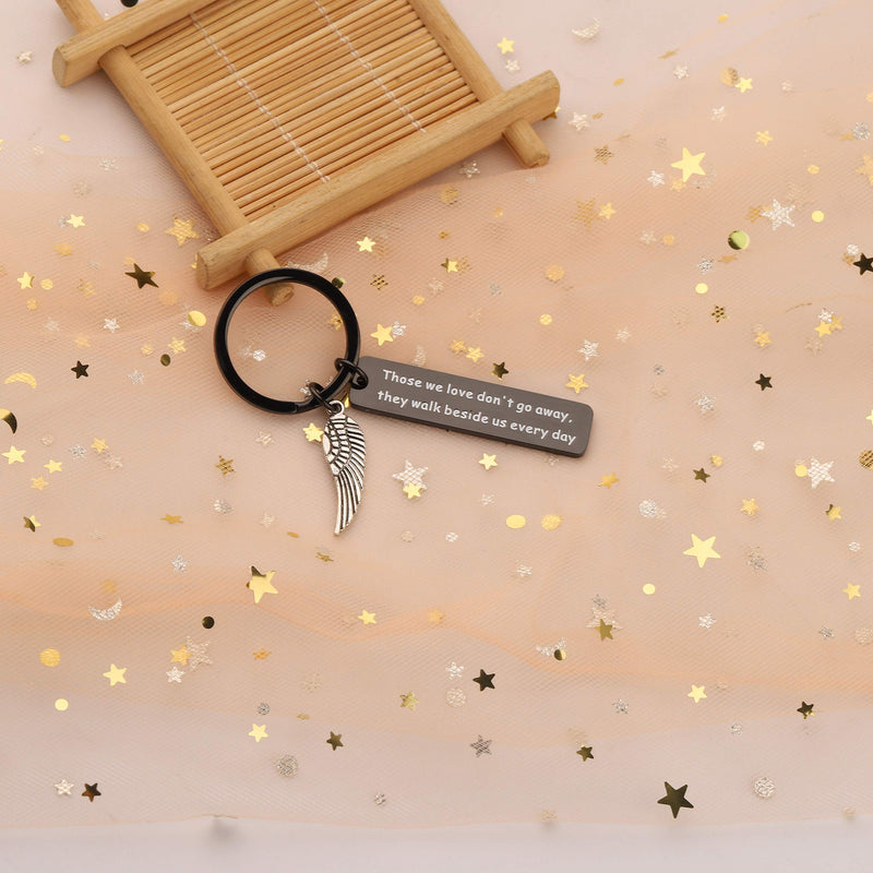 [Australia] - Memorial Keychain Loss Jewelry Those We Love Don't Go Away They Walk Beside Us Everyday Sympathy Gift Remembrance Loved One Memorial Black Charm Keychain 