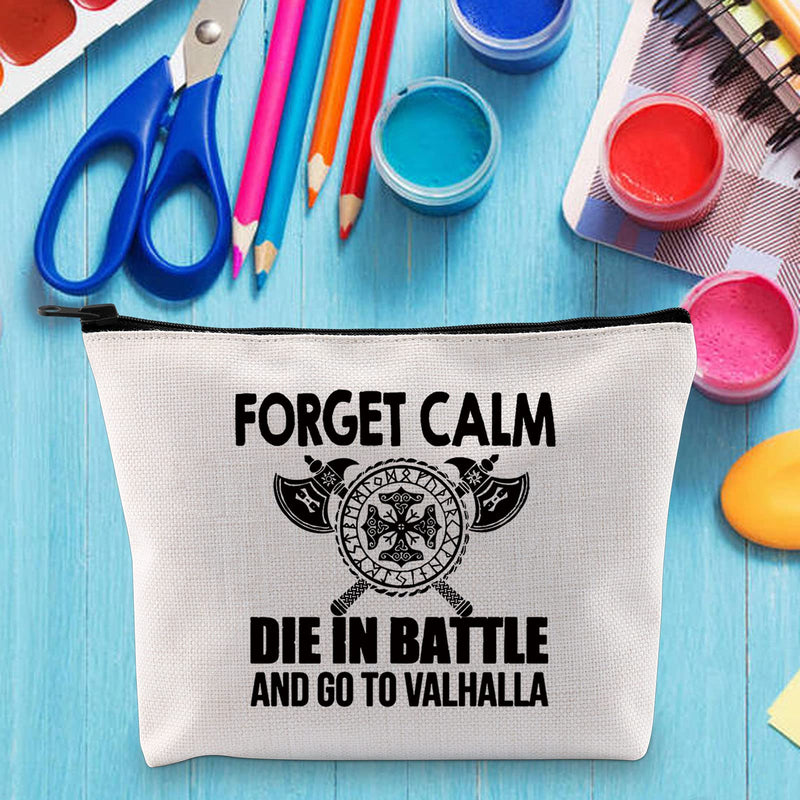 [Australia] - LEVLO Vikings Warrior Cosmetic Make Up Bag Odin Norse God Gift Forget Calm Die In Battle And Go To Valhalla Makeup Zipper Pouch Bag For Friend Family, Forget Calm Die In Battle, 