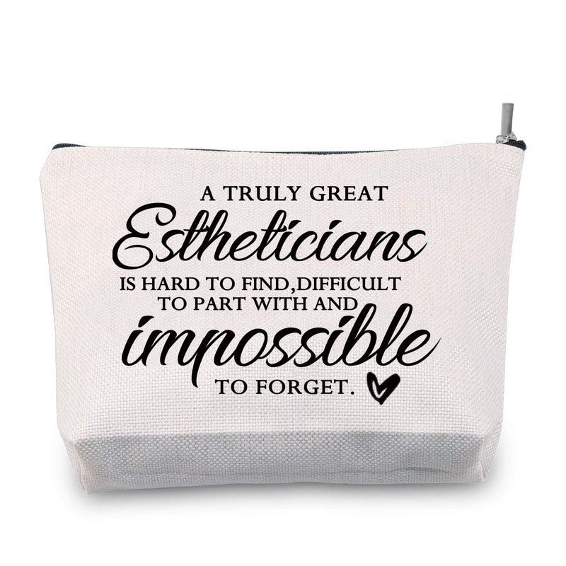 [Australia] - TSOTMO Estheticians Makeup Bag Gift A Truly Great Estheticians is Hard to Find Difficult To Part with and Impossible to Forget Cosmetic Bag Beautician Gift (Estheticians) 