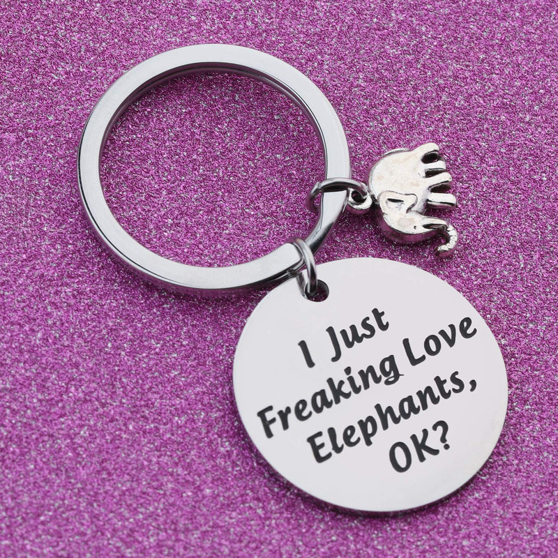 [Australia] - LQRI Elephant Keychain Elephant Lover Gift I Just Freaking Love Elephants OK Keychain Funny Elephant Gift for Friends, Animal Lovers sliver 