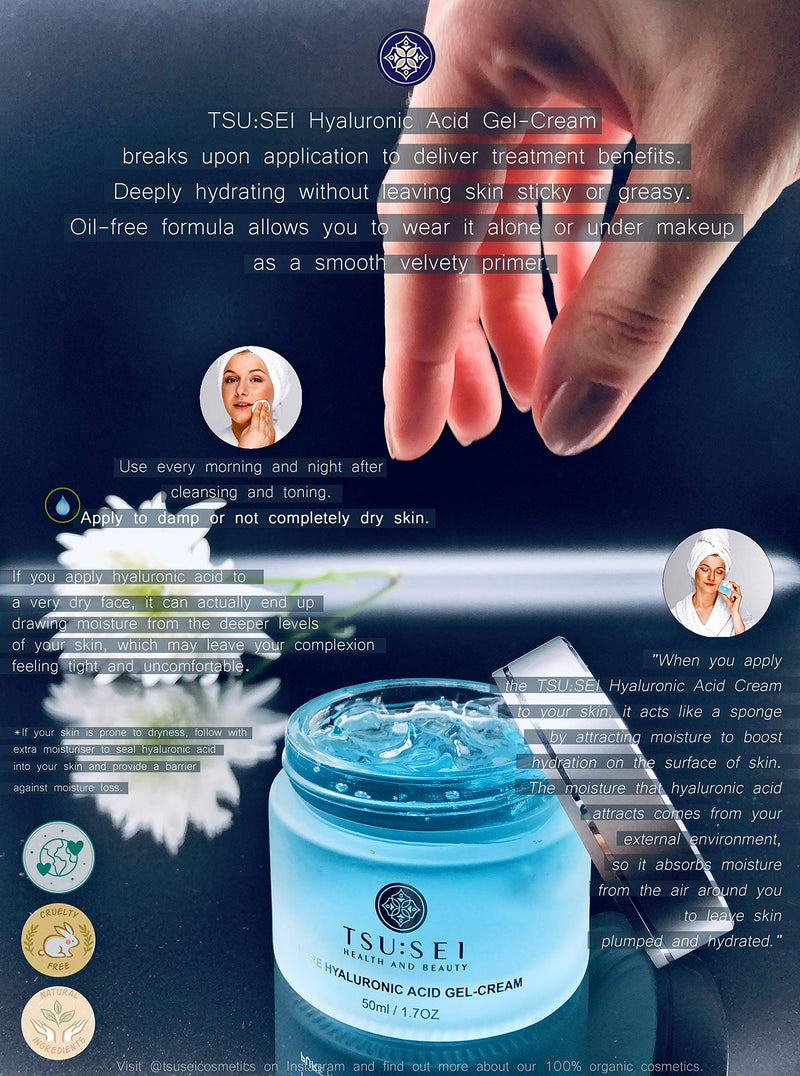 [Australia] - Organic Pure Hyaluronic Acid Gel Cream for Women by TSU:SEI. Hyaluronic Acid with 3 Different Weight Molecules. Anti Wrinkle, Anti Aging Face Moisturizer. 50ml. ALL NATURAL. Cruelty Free Skin Care. 