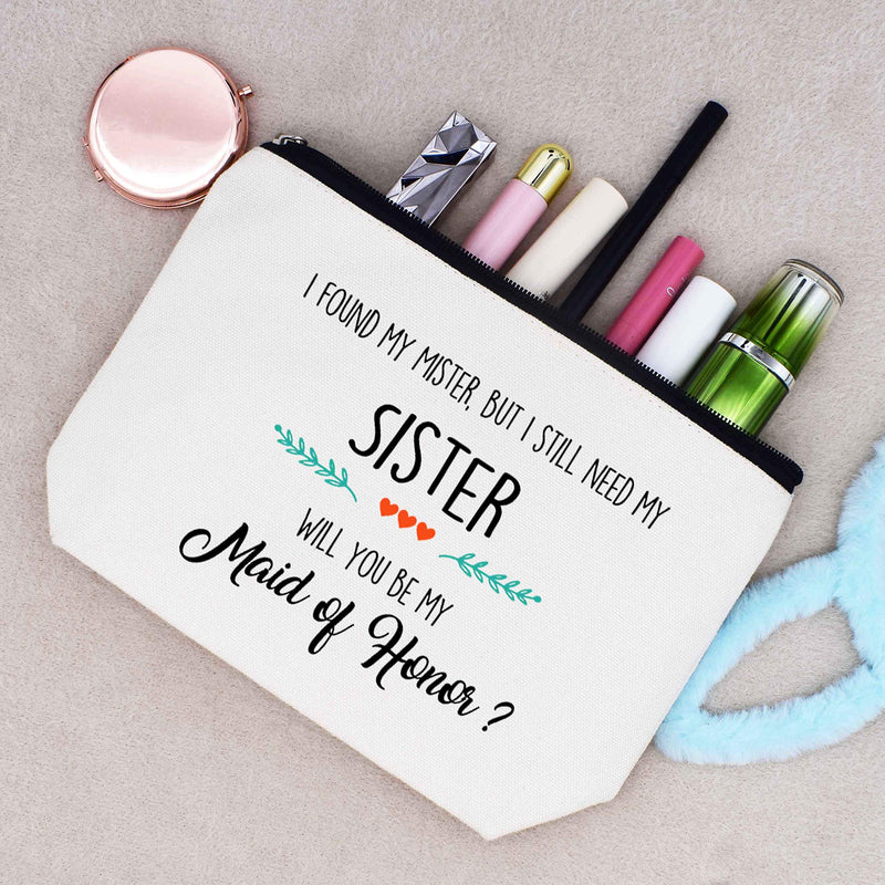 [Australia] - Makeup Bag Gift for Maid of Honor,Cosmetic Bag Gift for Bridesmaid,Will You Be My Maid of Honor,Bridal Shower Bachelorette Party Gifts for Sister Friends,I Found My Mister But I Still Need My Sister 