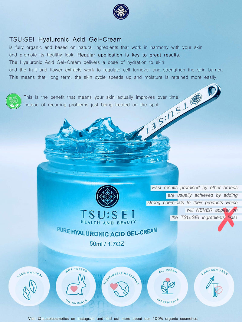 [Australia] - Organic Pure Hyaluronic Acid Gel Cream for Women by TSU:SEI. Hyaluronic Acid with 3 Different Weight Molecules. Anti Wrinkle, Anti Aging Face Moisturizer. 50ml. ALL NATURAL. Cruelty Free Skin Care. 