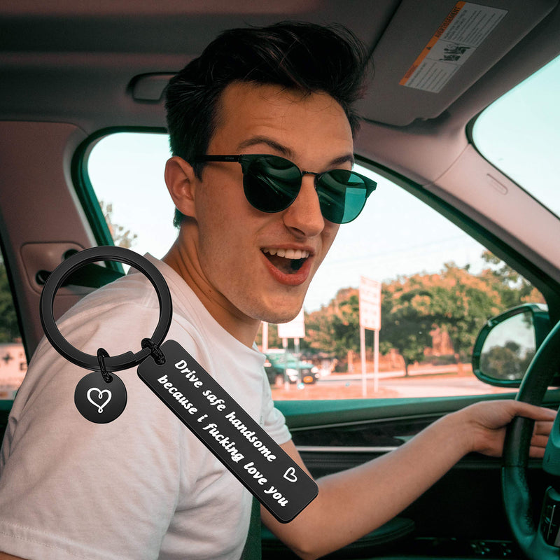 [Australia] - MAOFAED Drive Safe Keychain Drive Safe Handsome Because i Fucking Love You Driver Keychain Trucker Husband Gift New Driver Gift Sweet 16 Gift Drive Safe Handsome Black 