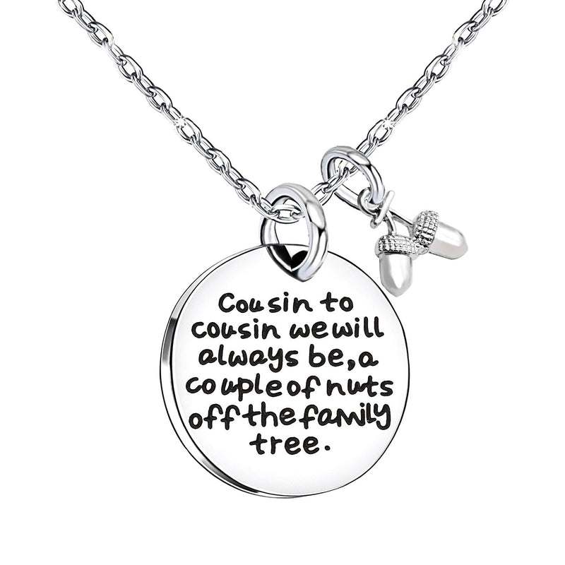 [Australia] - lauhonmin Cousin Necklace Cousin to Cousin we Will Always be a Couple of Nuts Off The Family Tree Stainless Steel 