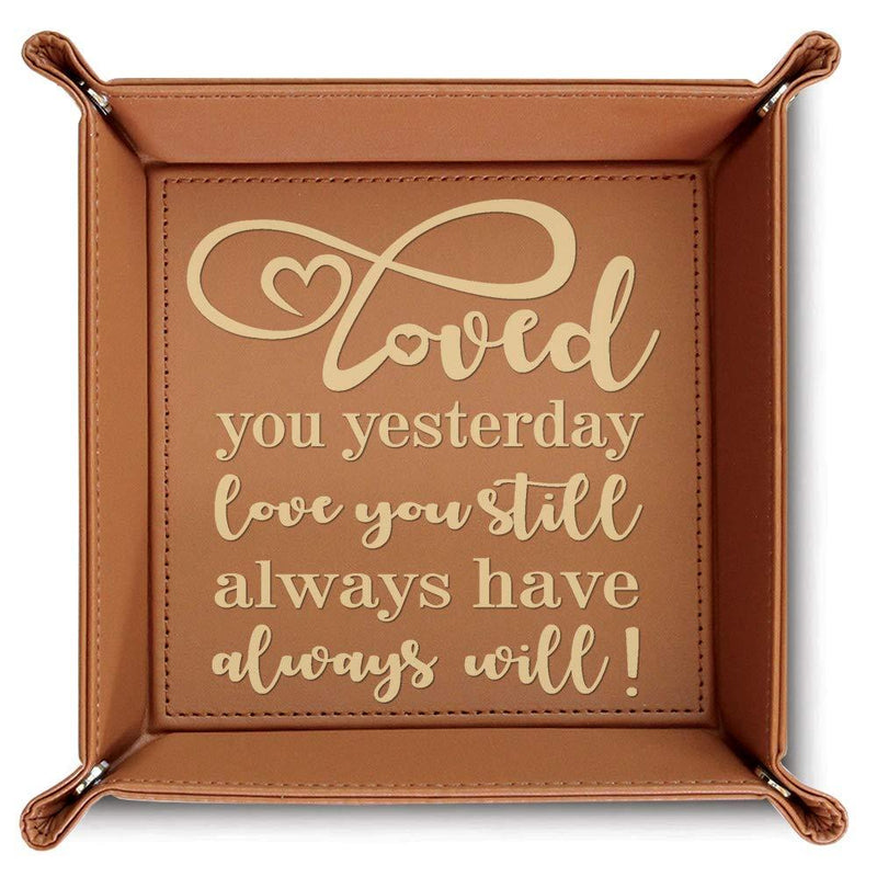 [Australia] - Bella Busta- Loved you yesterday, Love you still, Always have, Always will- Engraved Leather Valet Tray (Rawhide) Rawhide 