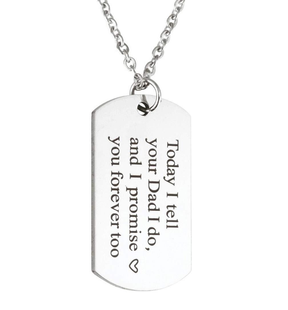 [Australia] - Bridal Gift Stepson Stepdaughter Keychain Necklace Today I Tell Your Dad I Do, and I Promise Love You Forever Too Military Pendant Wedding Jewelry Gift Style A Necklace(YOUR DAD) 