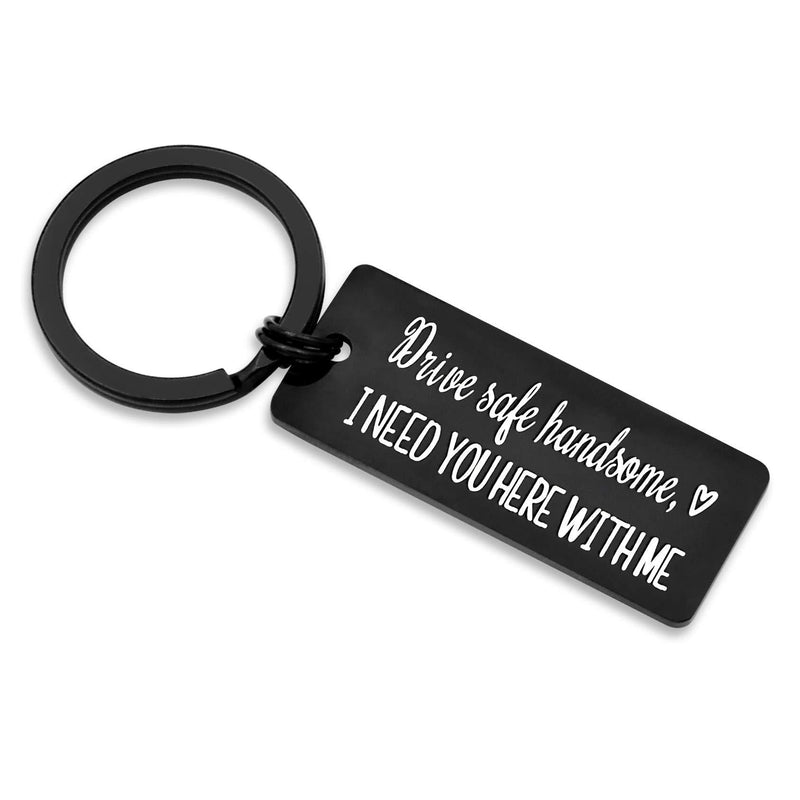 [Australia] - Drive Safe Keychain I Need You Here With Me for Husband Dad Boyfriend Gifts Valentines Day Father's day Birthday Gift Black Wider 