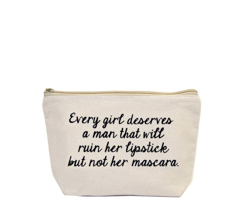 [Australia] - Jules Small Natural Canvas Makeup Bag With Zipper Closure""Every Girl Deserves a Man That Will Ruin Her Lipstick But Not Her Mascara" 