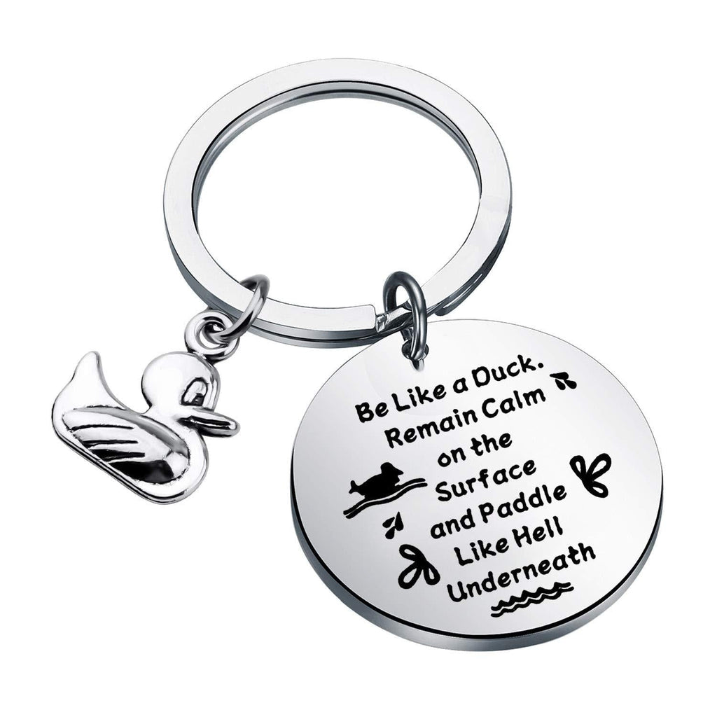 [Australia] - FEELMEM Inspirational Jewelry Duck Keychain Be Like a Duck Remain Calm on The Surface and Paddle Like Hell Underneath Keychain Gift for Graduates BFF Best Friend Duck Lover Gift silver 