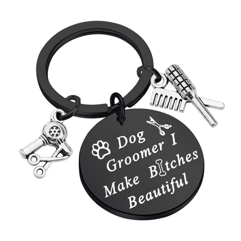 [Australia] - LQRI Dog Groomer Gift Pet Groomer Gift Keychain I Make Bitches Beautiful Hair Stylist Pet Grooming Jewelry for Dog Hairdresser Dog Groomer Black 