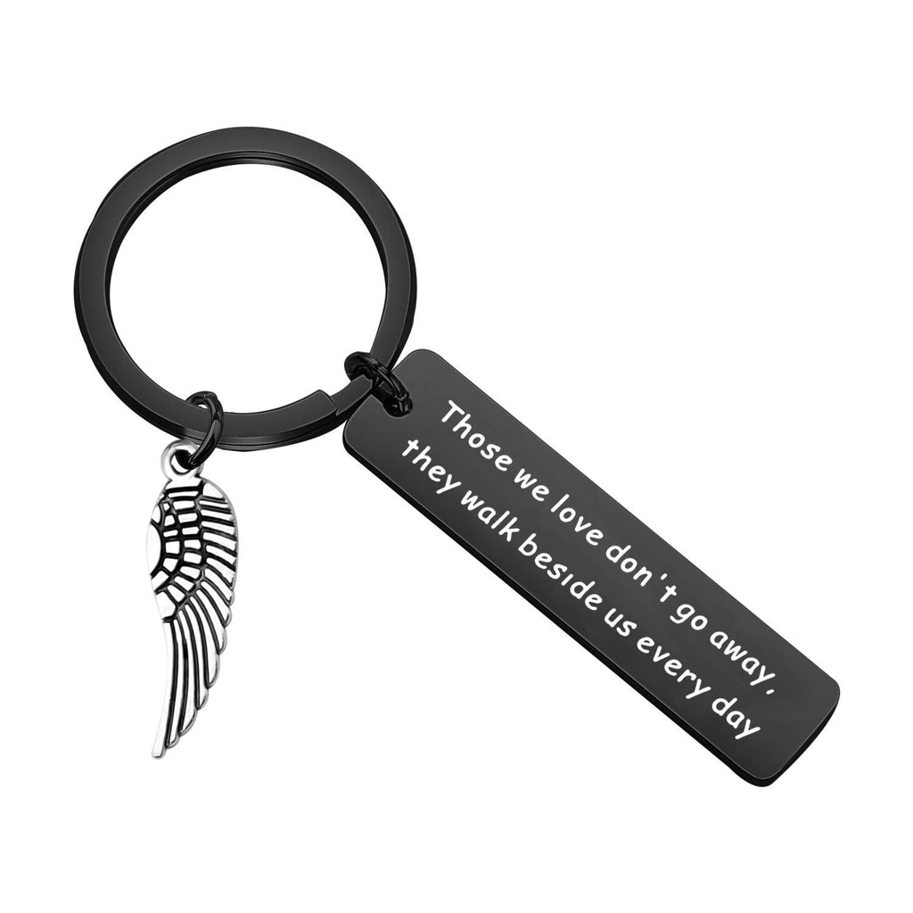 [Australia] - Memorial Keychain Loss Jewelry Those We Love Don't Go Away They Walk Beside Us Everyday Sympathy Gift Remembrance Loved One Memorial Black Charm Keychain 