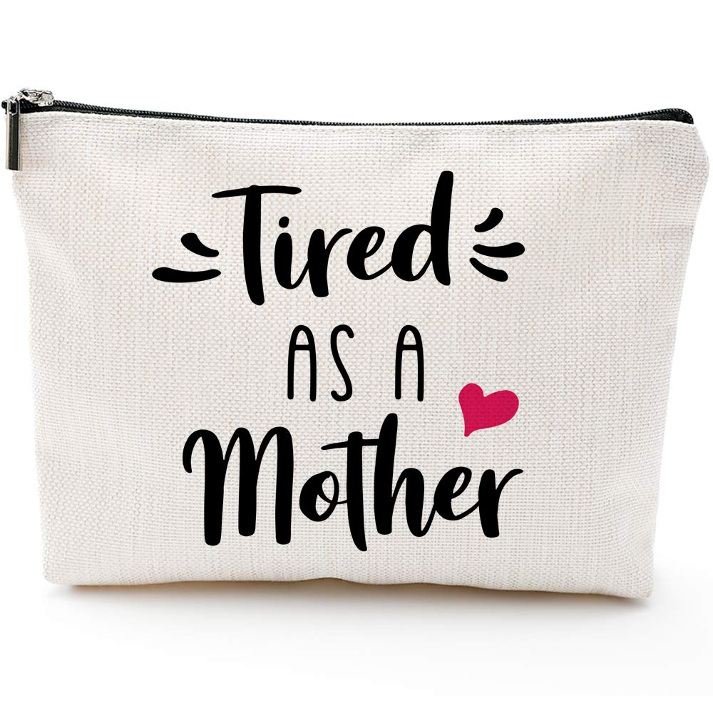 [Australia] - Tired as A Mother-New Mom Gifts,Mom's Makeup Bag,Funny Makeup Bag for New Mom 