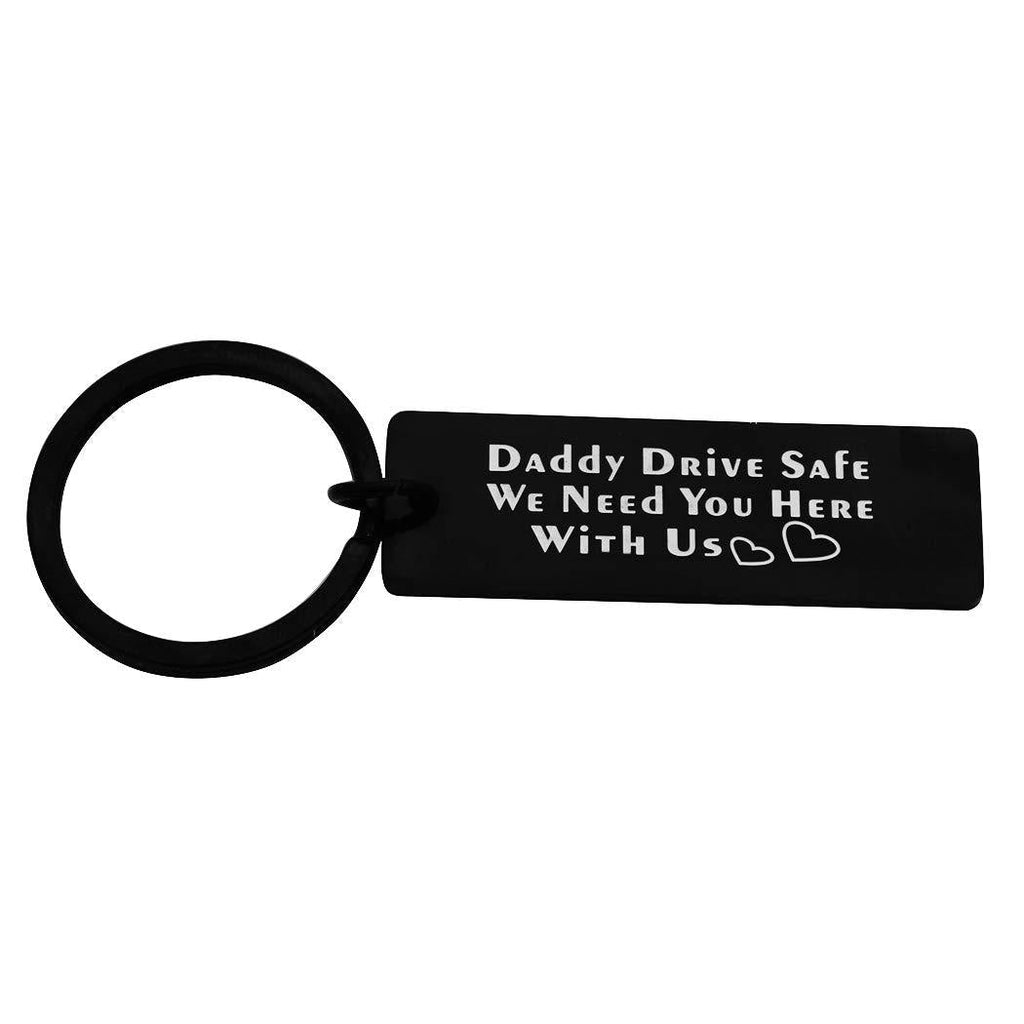 [Australia] - Eilygen Personalized for Trucker Dad Drive Safe Keychain Trucker Gift Daddy Driver Safe We Need You Here with Us B 