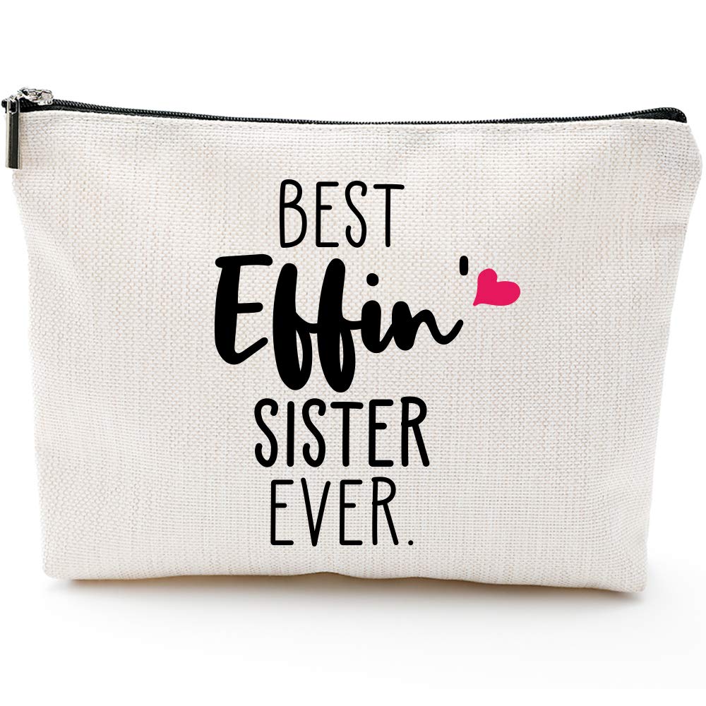 [Australia] - Sister Gifts from Sister,Birthday Gifts for Sister-Best Effin' Sister Ever,Fun Sister Gifts-Waterproof Makeup Bag 