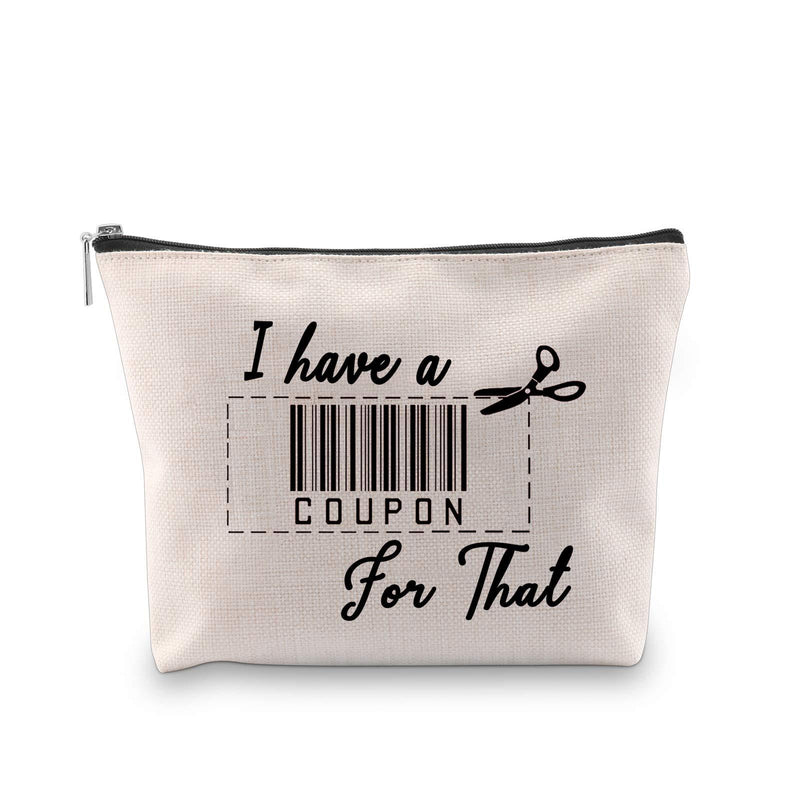 [Australia] - PXTIDY Funny Couponing Makeup Bag I Have A Coupon For That Cosmetic Bag Coupon Pouch Travel Zipper Cosmetic Organizer Gift for Coupon Lover beige 