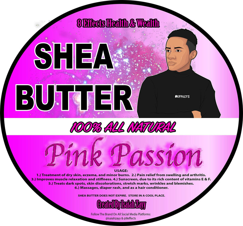 [Australia] - Pink Passions Shea Butter"16 Oz" Isaiah Zayy 8effects Products Pink Passion 