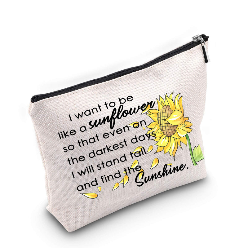 [Australia] - TSOTMO Sunflower Bags I Want to be Like a Sunflower So That Even on The Darkest Days I Will Stand Tall and Find The Sunlight Gifts Cosmetic Bags Inspirational Gift for Women (sunflower) 
