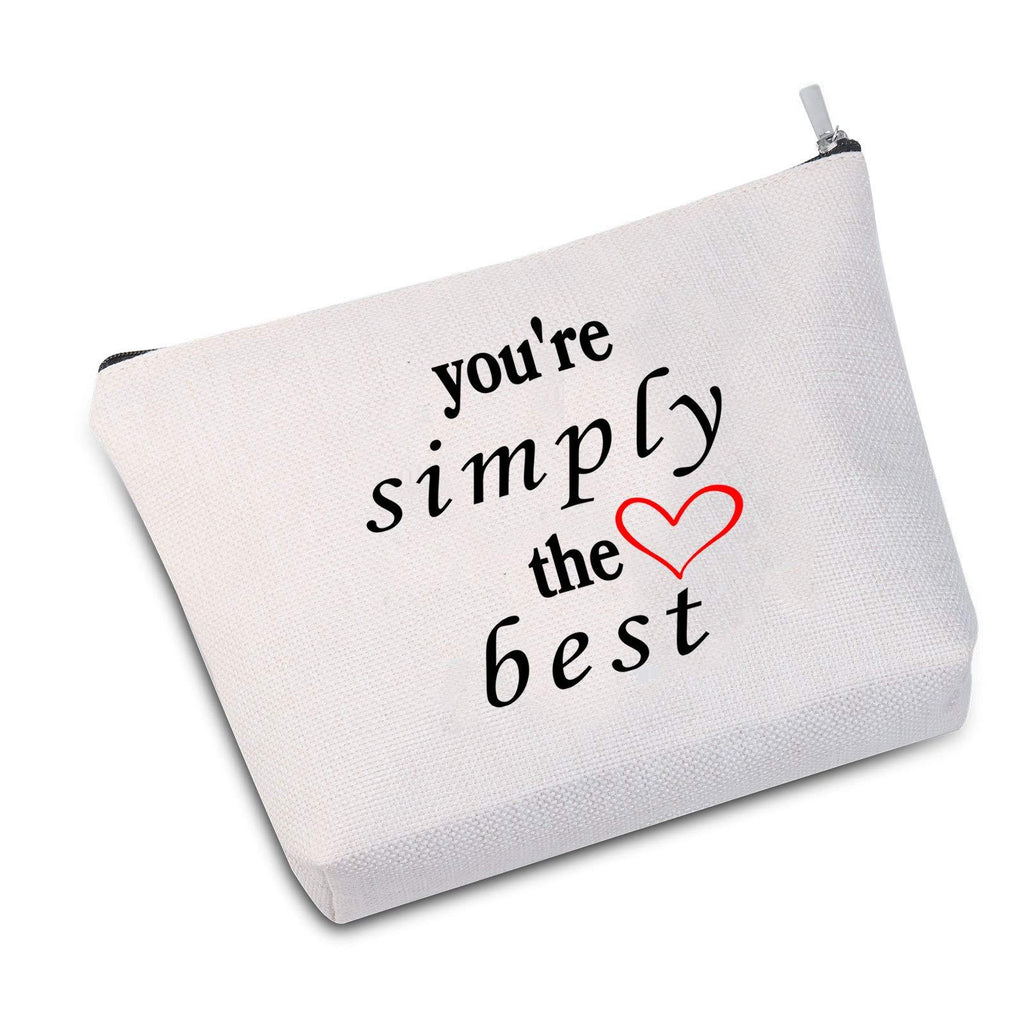 [Australia] - JXGZSO You're Simply The Best Cosmetic Bag Makeup Bag Anniversary Present For Women (Simply The Best white 2.0) Simply The Best white 2.0 