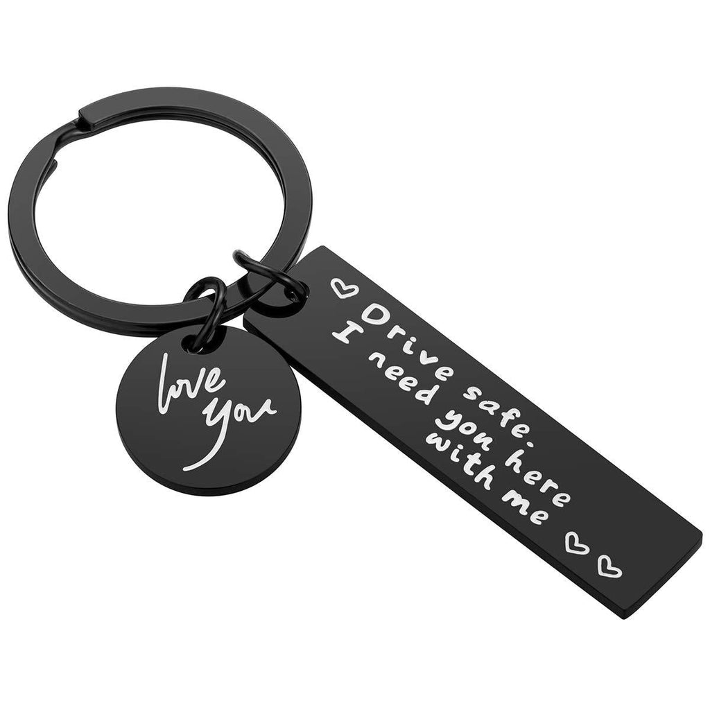 [Australia] - Drive Safe Keychain for Boyfriend - Drive Safe I Need You Here With Me Black Keyring Birthday Valentine’s Day Gifts for Him Boyfriend Husband Gifts 