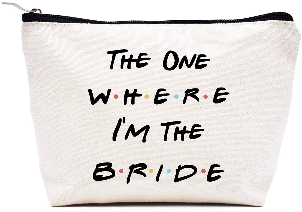 [Australia] - Bride Gift,The One Where I'm The Bride,Engagement Gift,Bride to Be Gift,Newly Engaged,Bridal Shower Gifts,Bachelorette Party Gifts,Friends TV Show,Makeup Bag Gift,Cosmetic Bag Gift 