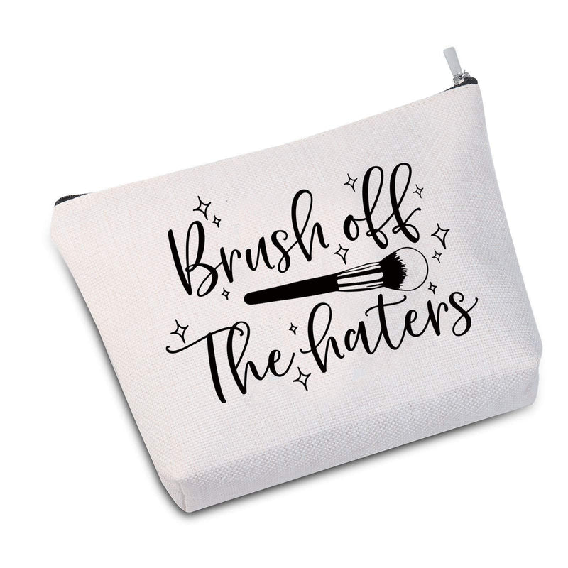 [Australia] - JXGZSO Brush Off The Haters Cosmetic Bag Makeup Lover Gift Love For Makeup (Brush Off The Haters White) Brush Off The Haters White 