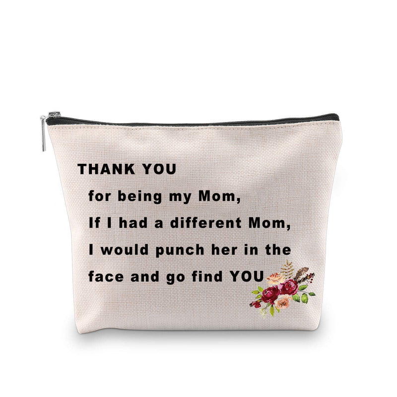 [Australia] - PXTIDY Funny Mom Gift Thank You For Being My Mom Makeup Bag Mother Cosmetic Bag Travel Bag Gifts for Mommy, Mama, Stepmom, Mother’s day,Birthday (beige) beige 