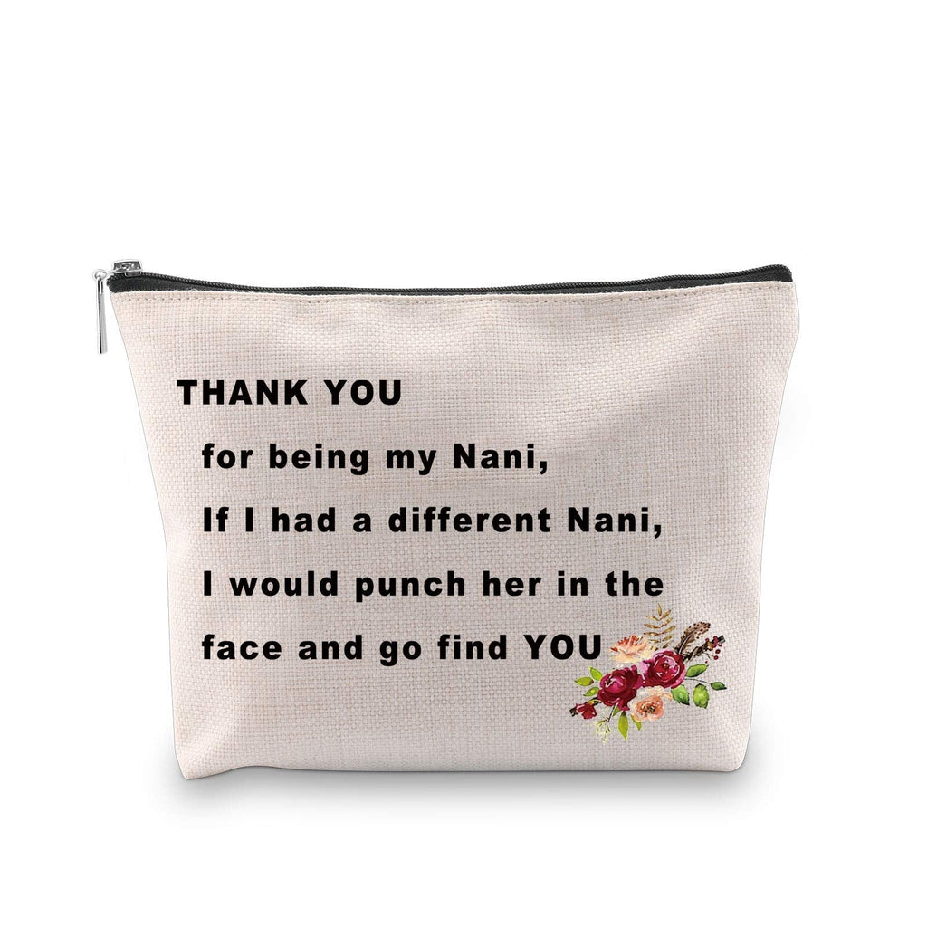 [Australia] - PXTIDY Nani Gift Grandma Gift Nana Gift Thank You For Being My Nani Cosmetic Bag Best Grandma Ever Gift Nana Nonna Gift Funny Grandmother Makeup Bag (beige) beige 