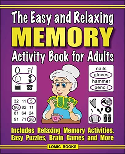 [Australia] - The Easy and Relaxing Memory Activity Book for Adults: Includes Relaxing Memory Activities, Easy Puzzles, Brain Games and More 