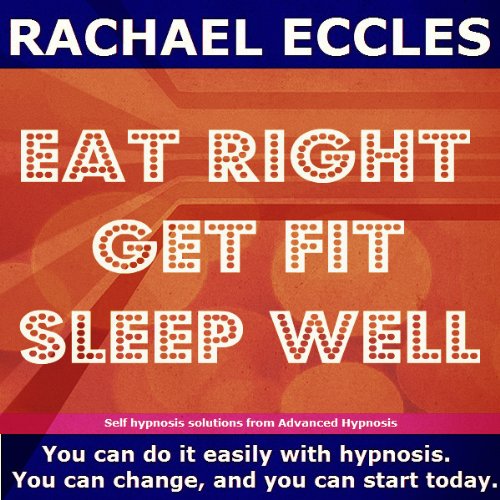 [Australia] - Eat Right, Get Fit, Sleep Well Self Hypnosis, Hypnotherapy CD, lose weight, eat healthy food, become fitter, healthier and happier Audio CD 