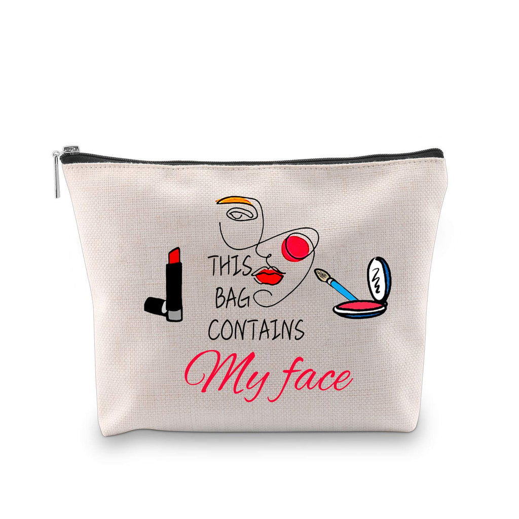 [Australia] - Funny Cosmetic Makeup Bags This Bag Contains My Face Toiletry Travel Kit Case Zippered Luggage Pouch Purse Handbag with Zipper (This Bag Contains My Face) 