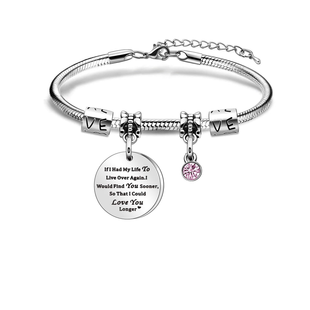 [Australia] - Girlfriend's Jewellery Bracelet for Women Girl Valentines Anniversary Present- If I had My Life to Live Over Again, I Would Find You Sooner, So that I Could Love You Longer 