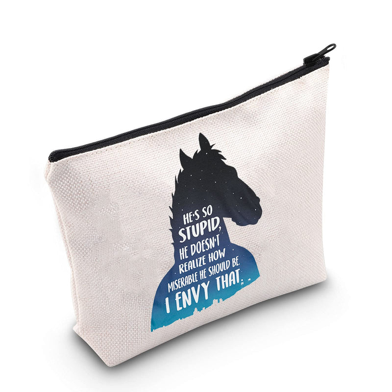 [Australia] - LEVLO BoJack Horseman Fans Cosmetic Make Up Bag The BoJack Cartoon Lover Gifts He's So Stupid Horseman Makeup Zipper Pouch Bag For Women Girls, He's So Stupid, 