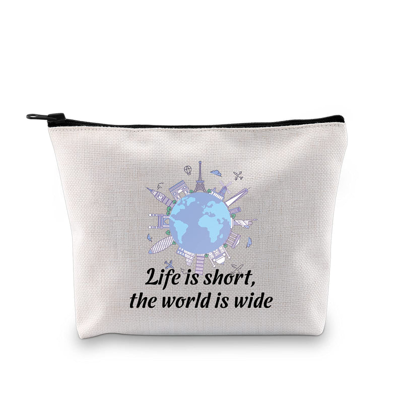 [Australia] - MYSOMY Traveler Makeup Bag Life is Short The World is Wide Traveler Gifts for Women Travel Lover Gifts Adventure Gifts (Life is Short, The World is Wide) Life is Short, the World is Wide 