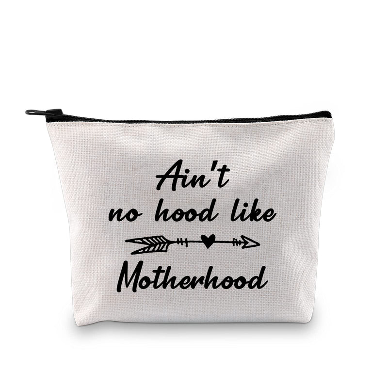 [Australia] - MYSOMY Ain't no Hood Like Motherhood Makeup Bag New Mother Cosmetic Bag Motherhood Gifts for New Mom (Motherhood Makeup Bag) 